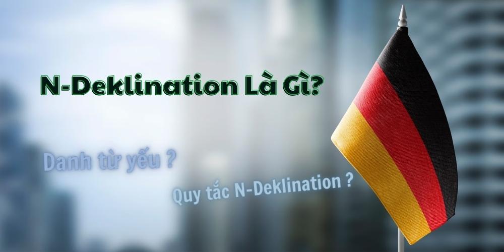 N-Deklination là gì trong tiếng Đức?